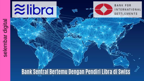 Bank Sentral Bertemu Dengan Pendiri Libra di Swiss