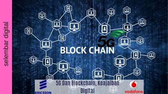 5G Dan Blockchain, Keajaiban Digital