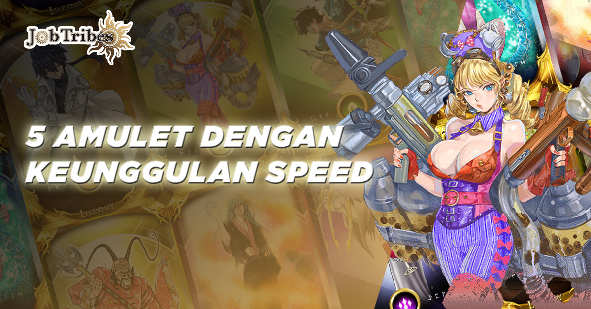 5 Amulet Dengan Keunggulan Speed di Game JobTribes