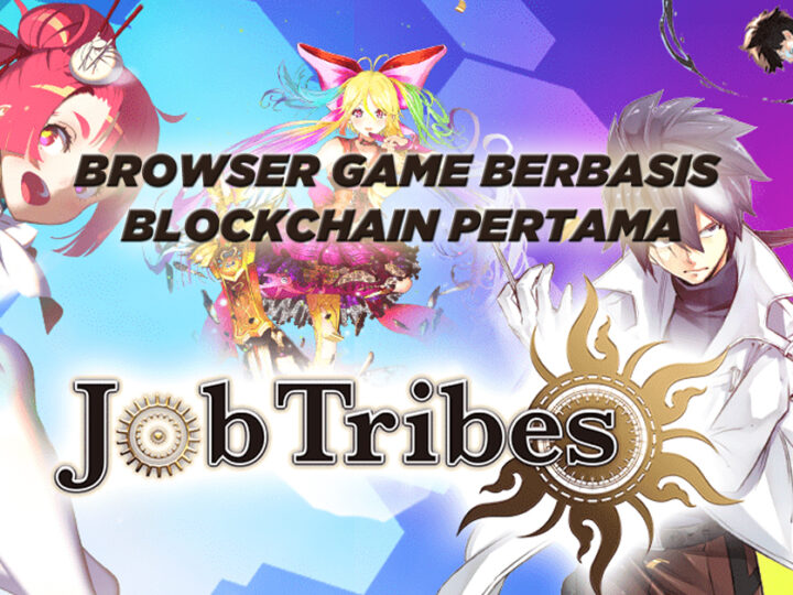 Kenalan Dengan JobTribes, Browser Game Berbasis Blockchain Pertama!