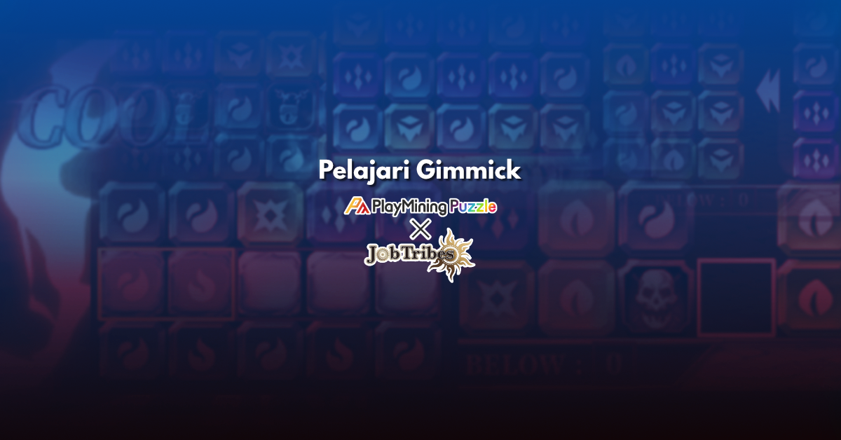 Banyaknya Gimmick di PlayMining Puzzle Bikin Bingung? Mari Kita Pelajari!
