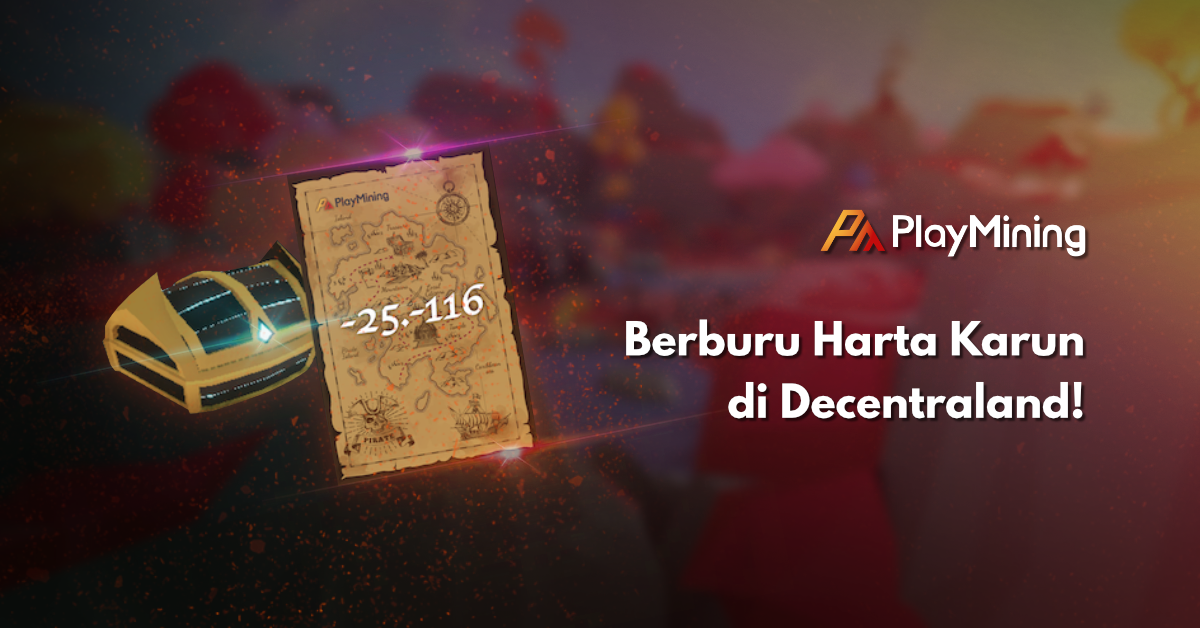 Berburu Harta Karun di Decentraland! | PlayMining