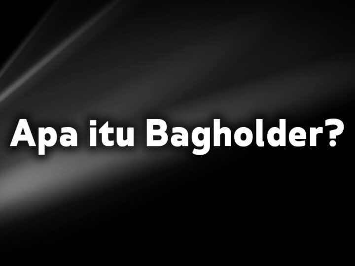 Apa itu Bagholder?