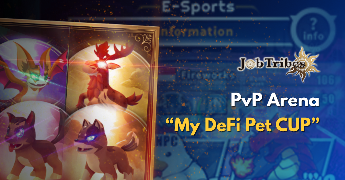 PvP Arena “My DeFi Pet CUP” | JobTribes