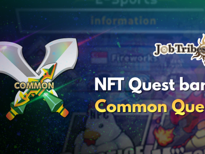 NFT Quest baru bernama “Common Quest” telah dimulai | JobTribes