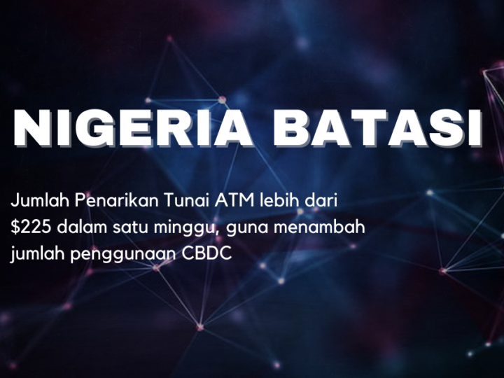 Nigeria melarang penarikan tunai ATM lebih dari $225 seminggu untuk memaksa penggunaan CBDC