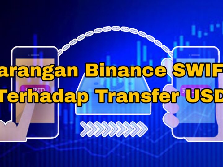 Mitra Perbankan Binance SWIFT Akan Melarang Transfer USD Dibawah $100K