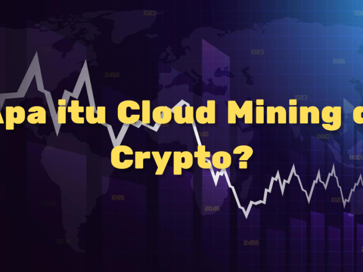 Apa itu Cloud Mining di Crypto?