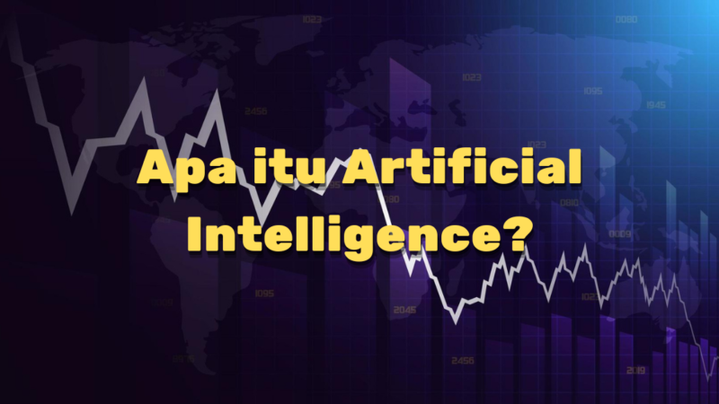 Apa itu Artificial Intelligence (AI)?