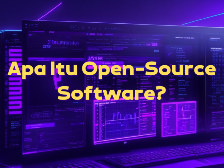 Apa Itu Open-Source Software?